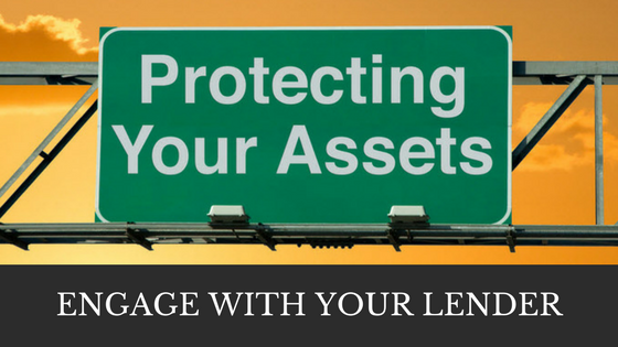 ENGAGE WITH YOUR LENDER TO PROTECT YOUR UK ASSETS